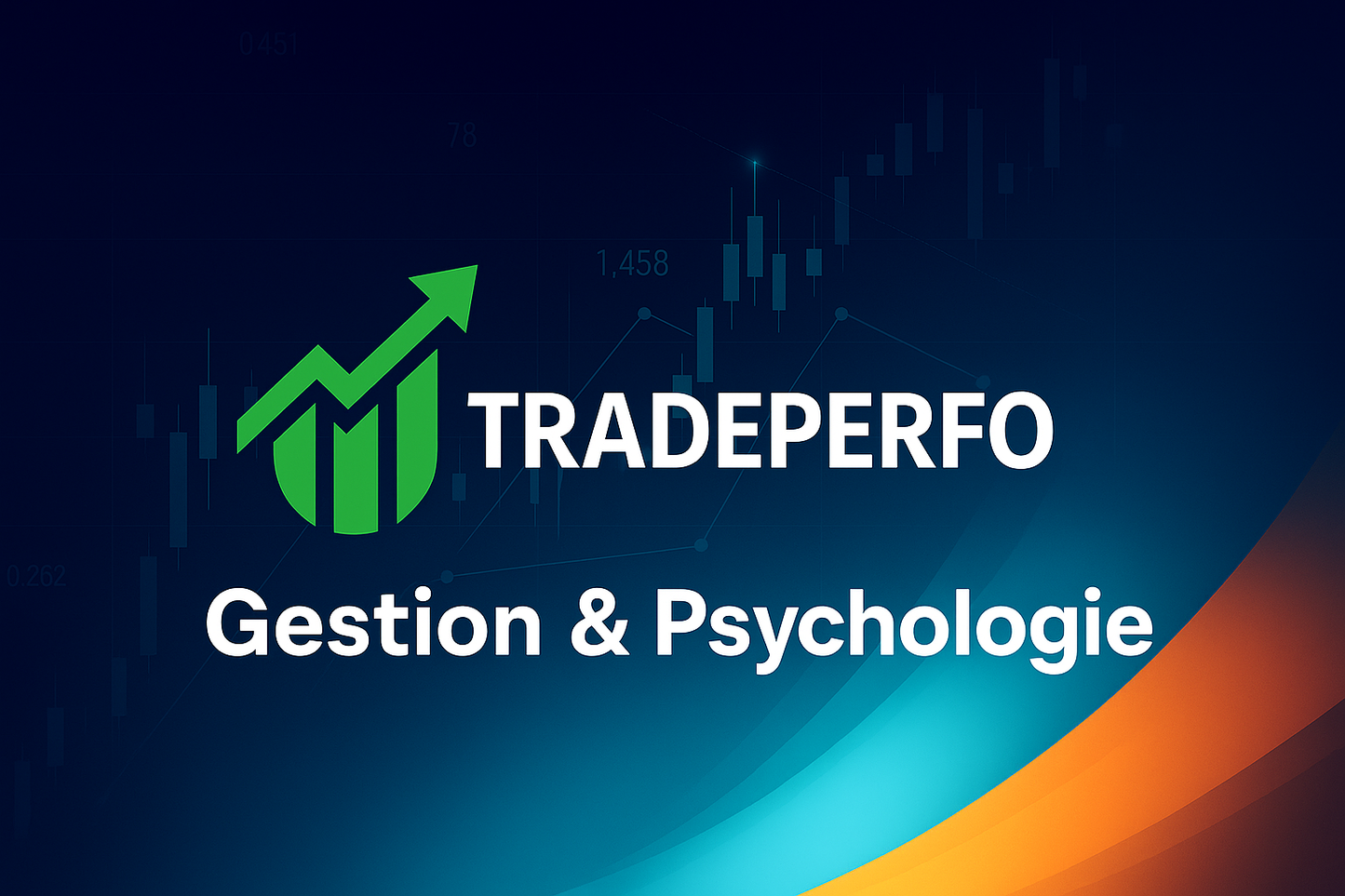 📌 Formation Trading : 5 - Gestion & Psychologie / Lexique