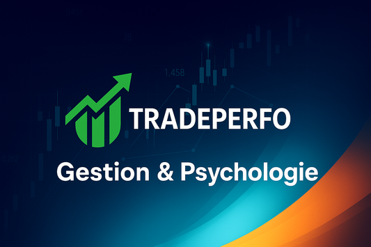 📌 Formation Trading : 5 - Gestion & Psychologie / Lexique